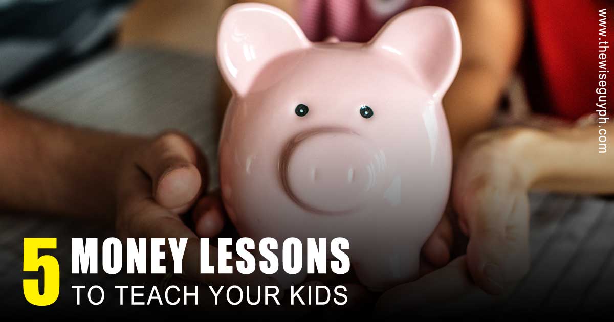 Learn the 5 money lessons your can teach your kids